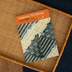 Japanese Tie-Dyeing BOOK, Kyoto Shoin’s Art Library of Japanese Textiles.